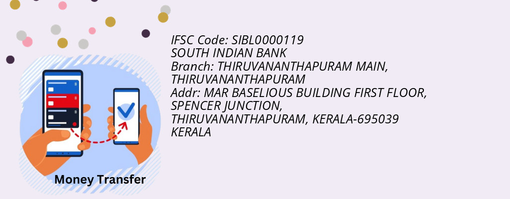 Find SOUTH INDIAN BANK IFSC Code THIRUVANANTHAPURAM - THIRUVANANTHAPURAM MAIN Branch Find SOUTH INDIAN BANK IFSC Code THIRUVANANTHAPURAM - THIRUVANANTHAPURAM MAIN Branch