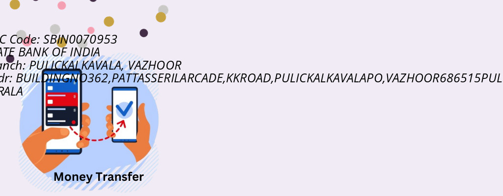 Find STATE BANK OF INDIA IFSC Code VAZHOOR - PULICKALKAVALA Branch