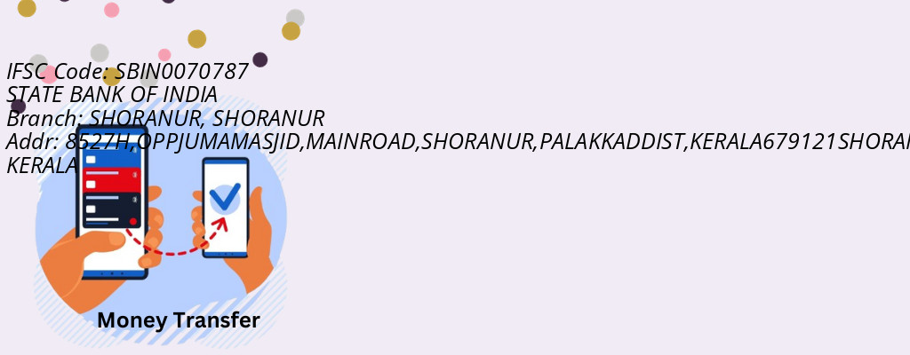 Find STATE BANK OF INDIA IFSC Code SHORANUR - SHORANUR Branch