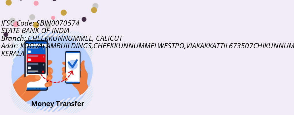 Find STATE BANK OF INDIA IFSC Code CALICUT - CHEEKKUNNUMMEL Branch