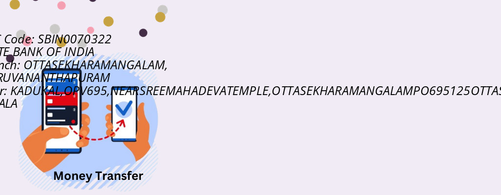 Find STATE BANK OF INDIA IFSC Code THIRUVANANTHAPURAM - OTTASEKHARAMANGALAM Branch