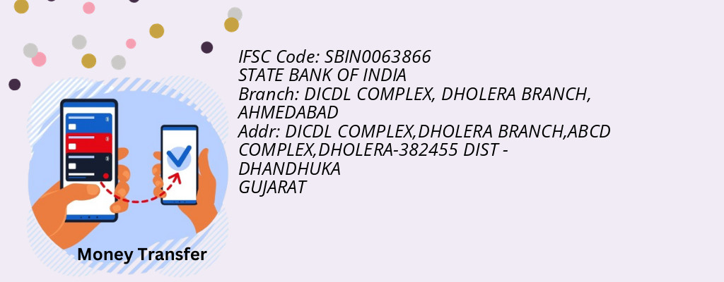 Find STATE BANK OF INDIA IFSC Code AHMEDABAD - DICDL COMPLEX, DHOLERA BRANCH Branch