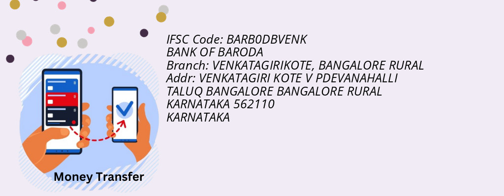 Find BANK OF BARODA IFSC Code BANGALORE RURAL - VENKATAGIRIKOTE Branch