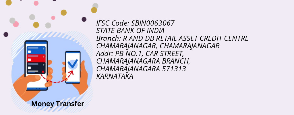 Find STATE BANK OF INDIA IFSC Code CHAMARAJANAGAR - R AND DB RETAIL ASSET CREDIT CENTRE CHAMARAJANAGAR Branch Find STATE BANK OF INDIA IFSC Code CHAMARAJANAGAR - R AND DB RETAIL ASSET CREDIT CENTRE CHAMARAJANAGAR Branch