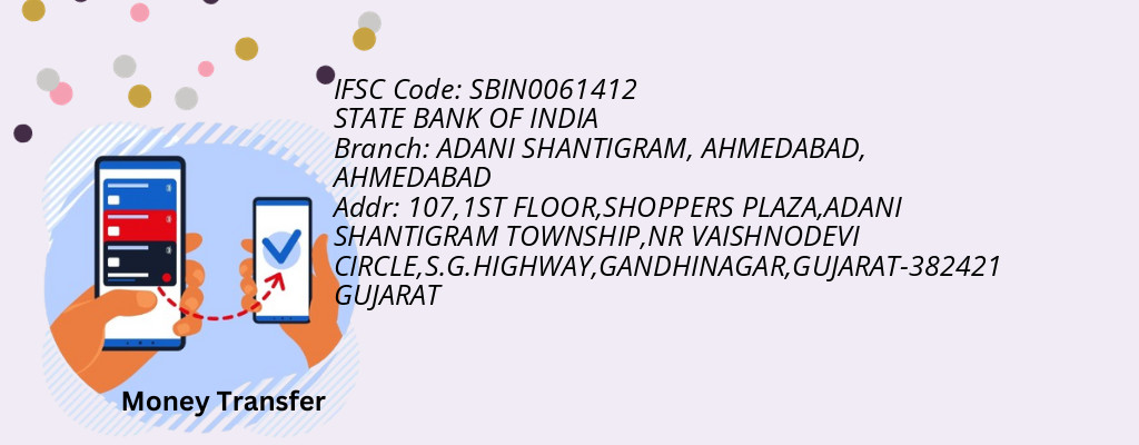 Find STATE BANK OF INDIA IFSC Code AHMEDABAD - ADANI SHANTIGRAM, AHMEDABAD Branch