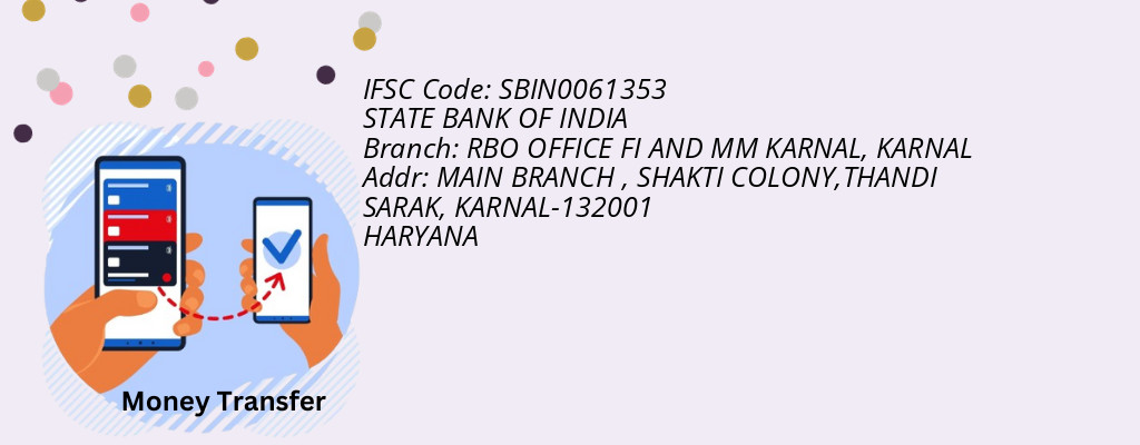 Find STATE BANK OF INDIA IFSC Code KARNAL - RBO OFFICE FI AND MM KARNAL Branch