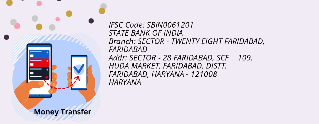 Find STATE BANK OF INDIA IFSC Code FARIDABAD - SECTOR - TWENTY EIGHT FARIDABAD Branch