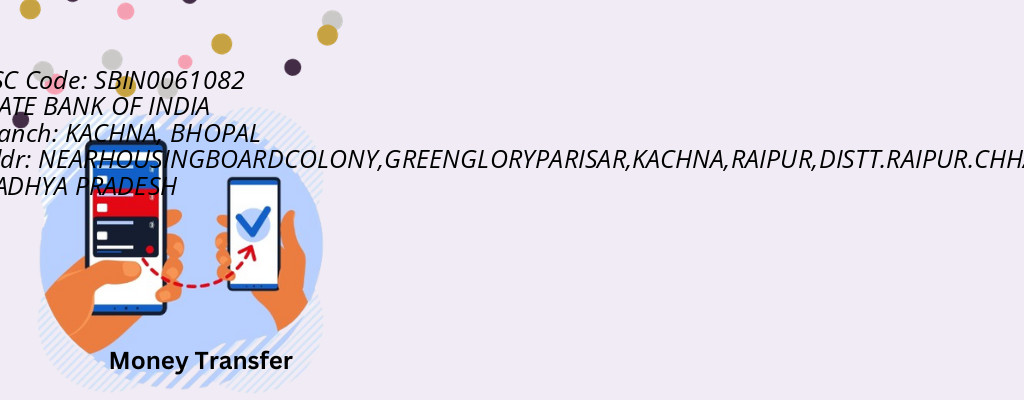 Find STATE BANK OF INDIA IFSC Code BHOPAL - KACHNA Branch