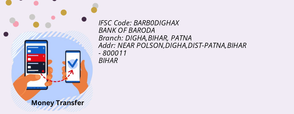 Find BANK OF BARODA IFSC Code PATNA - DIGHA,BIHAR Branch