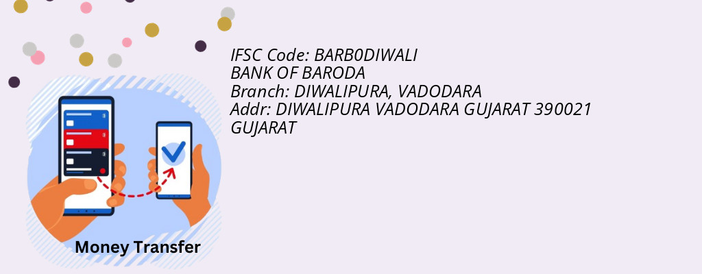 Find BANK OF BARODA IFSC Code VADODARA - DIWALIPURA Branch