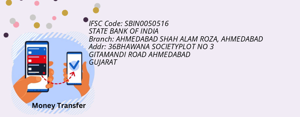 Find STATE BANK OF INDIA IFSC Code AHMEDABAD - AHMEDABAD SHAH ALAM ROZA Branch