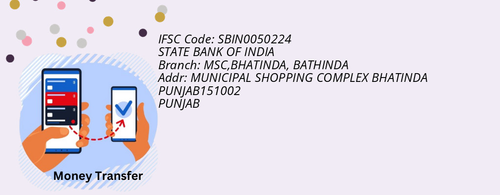 Find STATE BANK OF INDIA IFSC Code BATHINDA - MSC,BHATINDA Branch