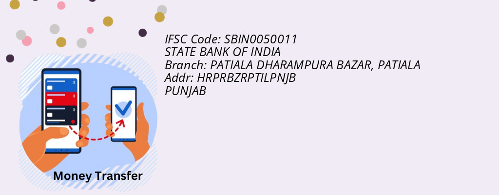 Find STATE BANK OF INDIA IFSC Code PATIALA - PATIALA DHARAMPURA BAZAR Branch