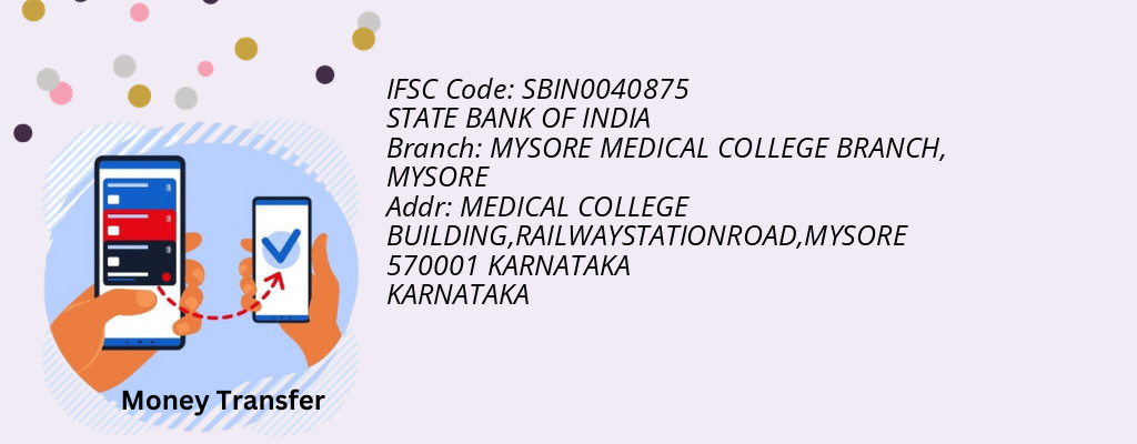 Find STATE BANK OF INDIA IFSC Code MYSORE - MYSORE MEDICAL COLLEGE BRANCH Branch