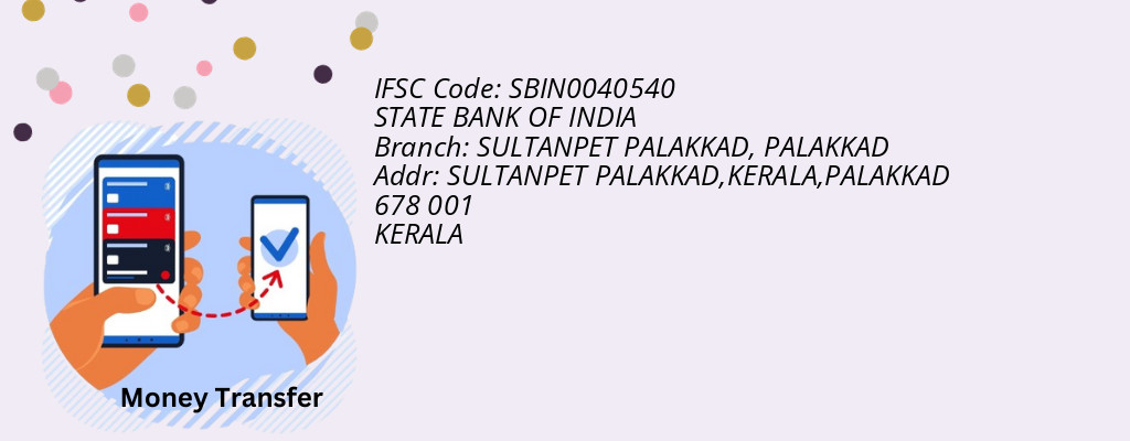 Find STATE BANK OF INDIA IFSC Code PALAKKAD - SULTANPET PALAKKAD Branch