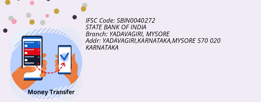 Find STATE BANK OF INDIA IFSC Code MYSORE - YADAVAGIRI Branch