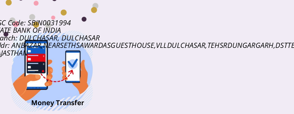 Find STATE BANK OF INDIA IFSC Code DULCHASAR - DULCHASAR Branch