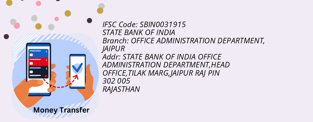 Find STATE BANK OF INDIA IFSC Code JAIPUR - OFFICE ADMINISTRATION DEPARTMENT Branch