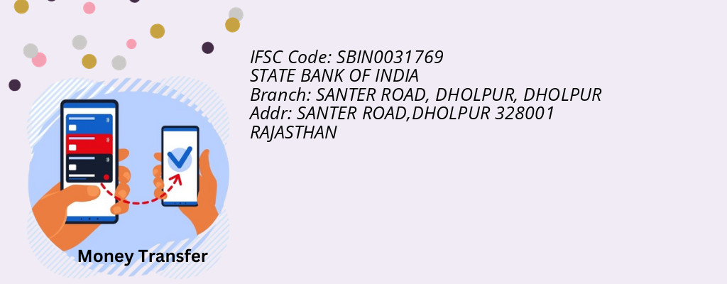 Find STATE BANK OF INDIA IFSC Code DHOLPUR - SANTER ROAD, DHOLPUR Branch