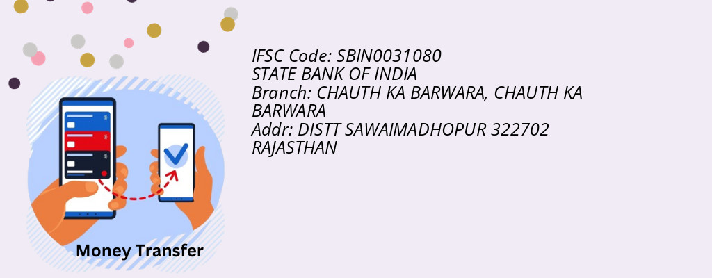 Find STATE BANK OF INDIA IFSC Code CHAUTH KA BARWARA - CHAUTH KA BARWARA Branch