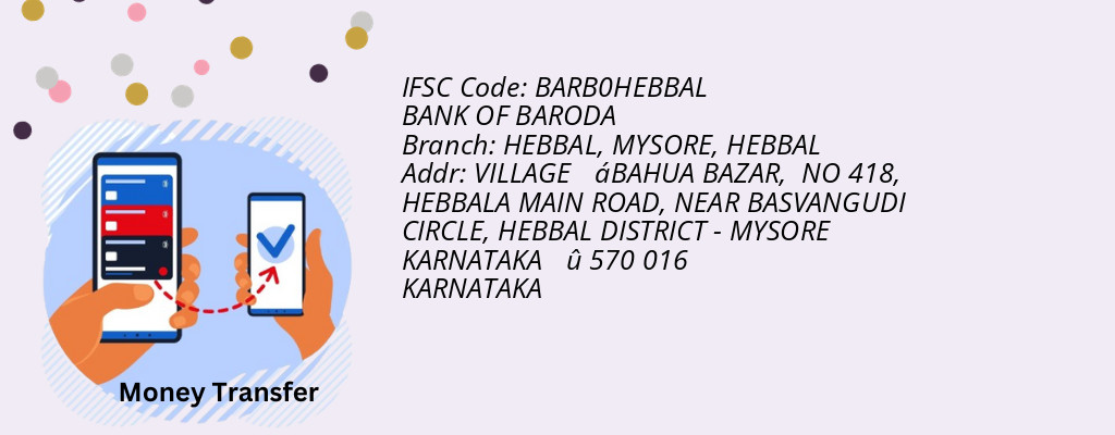 Find BANK OF BARODA IFSC Code HEBBAL - HEBBAL, MYSORE Branch