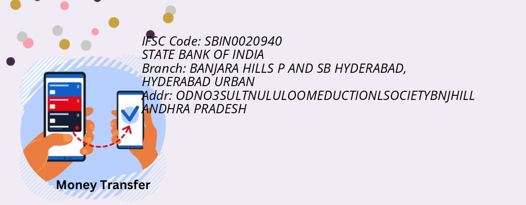 Find STATE BANK OF INDIA IFSC Code HYDERABAD URBAN - BANJARA HILLS P AND SB HYDERABAD Branch