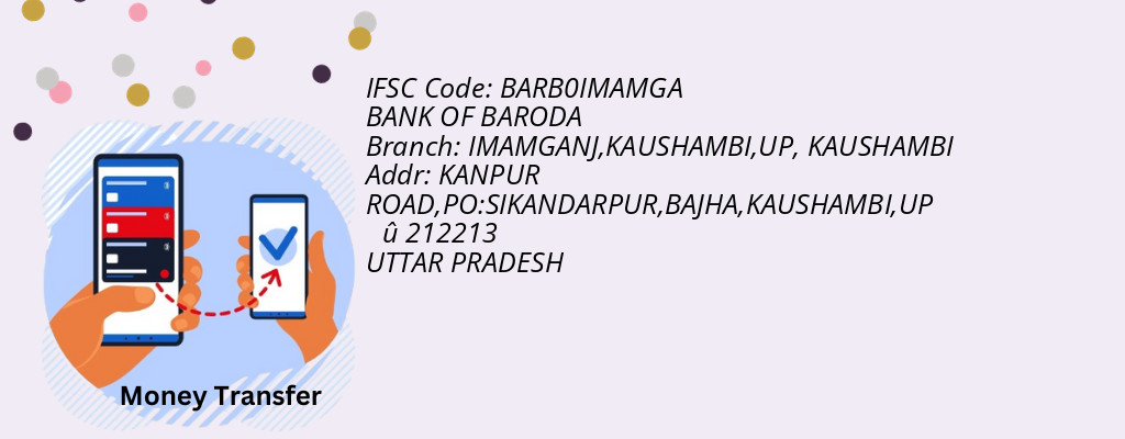 Find BANK OF BARODA IFSC Code KAUSHAMBI - IMAMGANJ,KAUSHAMBI,UP Branch