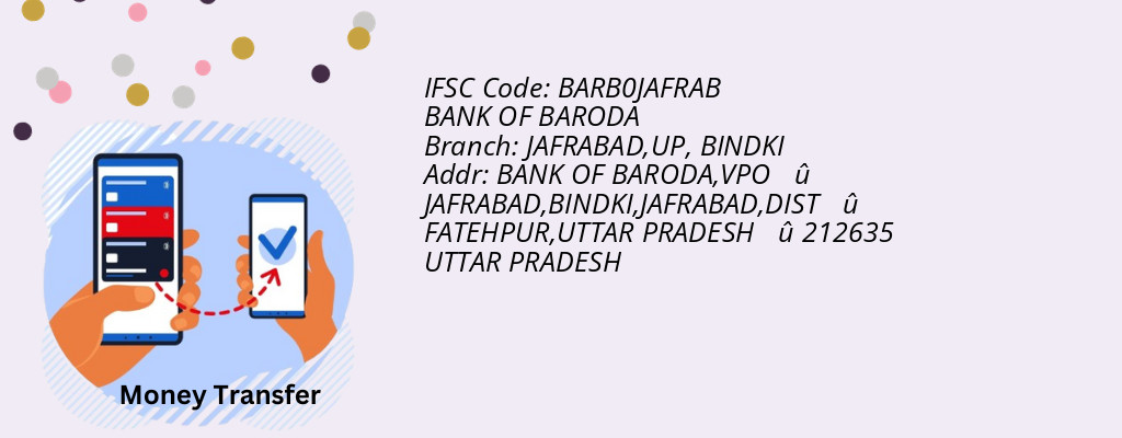 Find BANK OF BARODA IFSC Code BINDKI - JAFRABAD,UP Branch