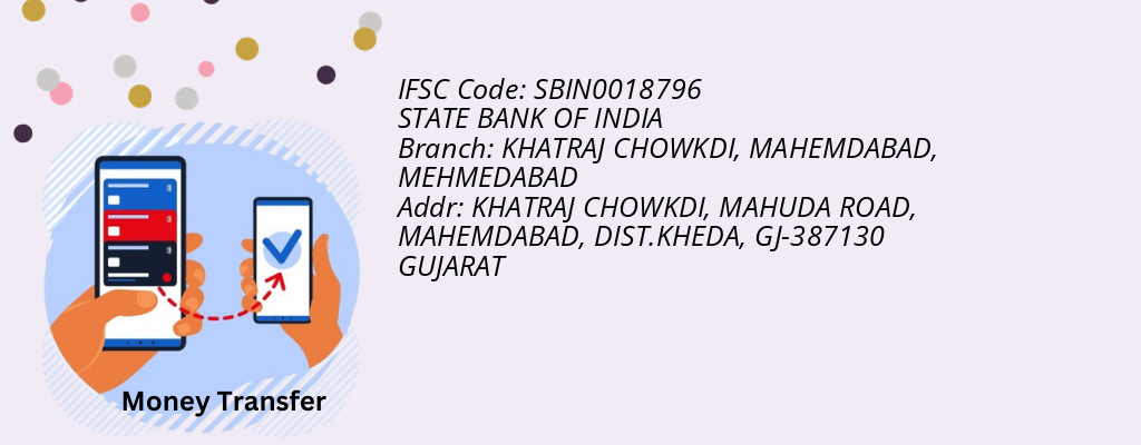 Find STATE BANK OF INDIA IFSC Code MEHMEDABAD - KHATRAJ CHOWKDI, MAHEMDABAD Branch
