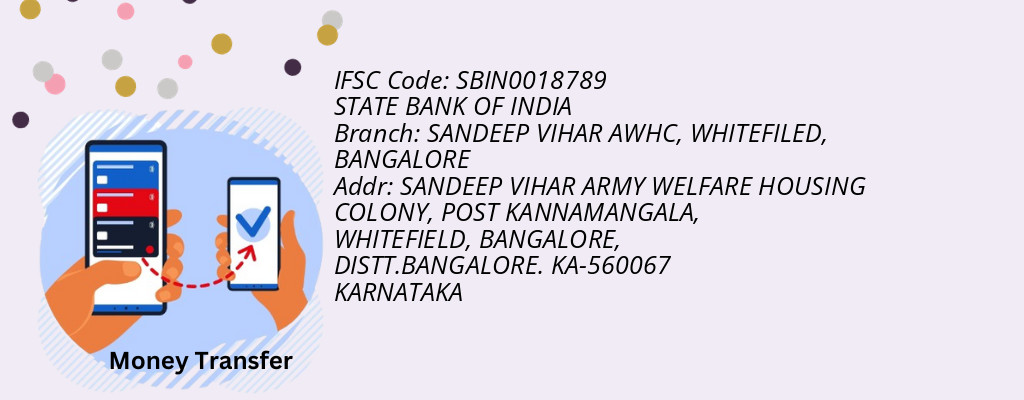 Find STATE BANK OF INDIA IFSC Code BANGALORE - SANDEEP VIHAR AWHC, WHITEFILED Branch
