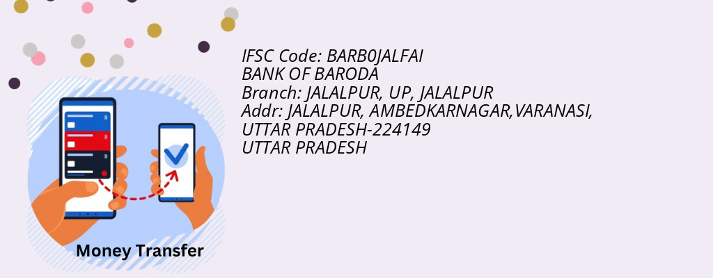 Find BANK OF BARODA IFSC Code JALALPUR - JALALPUR, UP Branch