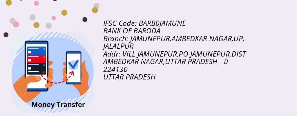 Find BANK OF BARODA IFSC Code JALALPUR - JAMUNEPUR,AMBEDKAR NAGAR,UP Branch