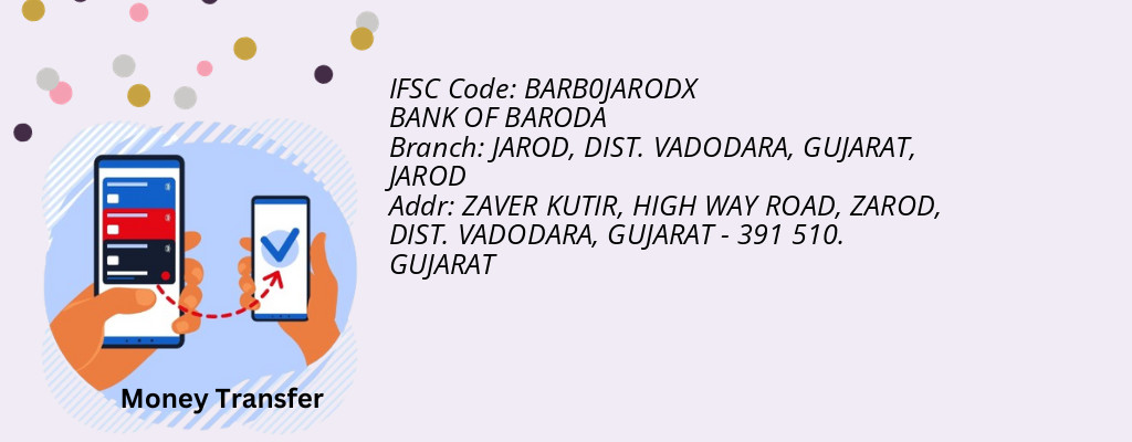 Find BANK OF BARODA IFSC Code JAROD - JAROD, DIST. VADODARA, GUJARAT Branch