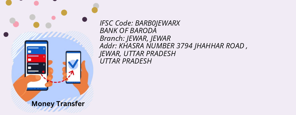 Find BANK OF BARODA IFSC Code JEWAR - JEWAR Branch