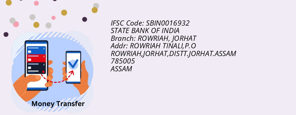Find STATE BANK OF INDIA IFSC Code JORHAT - ROWRIAH Branch