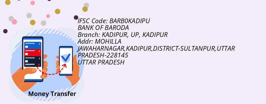 Find BANK OF BARODA IFSC Code KADIPUR - KADIPUR, UP Branch