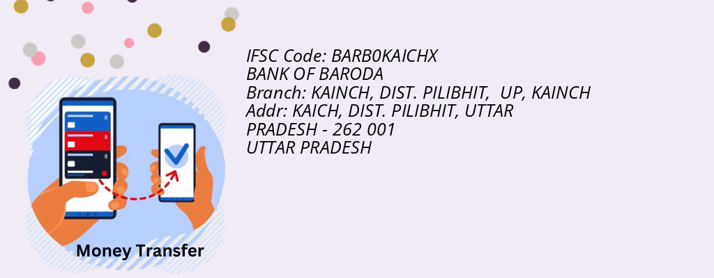 Find BANK OF BARODA IFSC Code KAINCH - KAINCH, DIST. PILIBHIT,  UP Branch