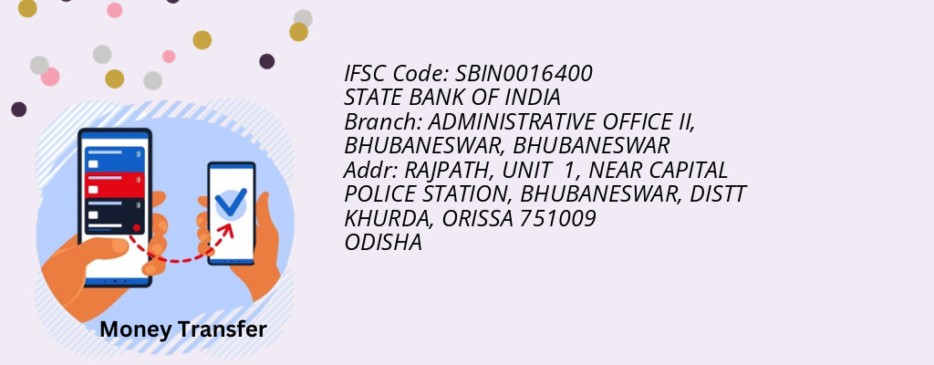 Find STATE BANK OF INDIA IFSC Code BHUBANESWAR - ADMINISTRATIVE OFFICE II, BHUBANESWAR Branch