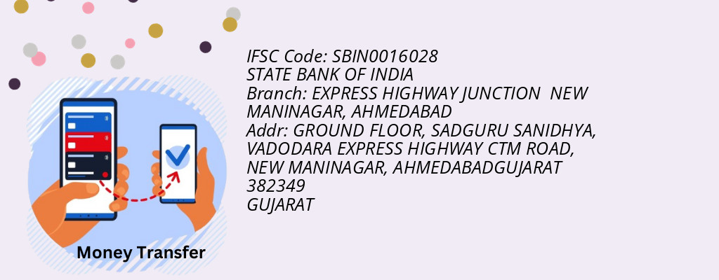 Find STATE BANK OF INDIA IFSC Code AHMEDABAD - EXPRESS HIGHWAY JUNCTION  NEW MANINAGAR Branch
