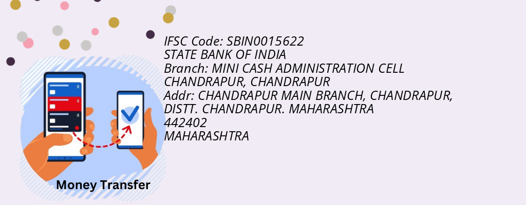 Find STATE BANK OF INDIA IFSC Code CHANDRAPUR - MINI CASH ADMINISTRATION CELL CHANDRAPUR Branch