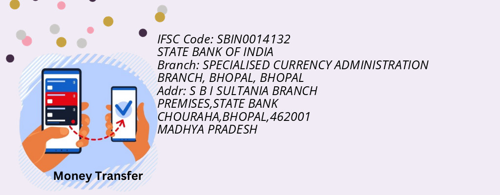 Find STATE BANK OF INDIA IFSC Code BHOPAL - SPECIALISED CURRENCY ADMINISTRATION BRANCH, BHOPAL Branch