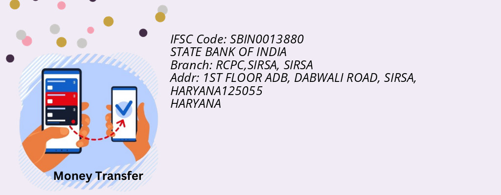 Find STATE BANK OF INDIA IFSC Code SIRSA - RCPC,SIRSA Branch