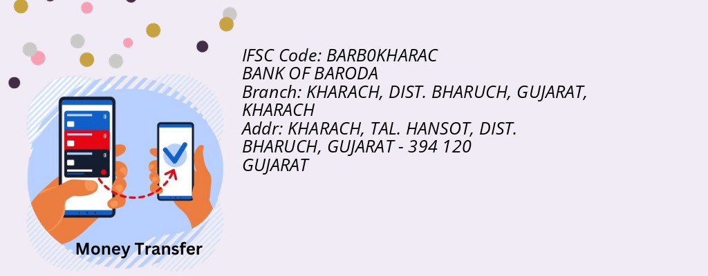 Find BANK OF BARODA IFSC Code KHARACH - KHARACH, DIST. BHARUCH, GUJARAT Branch