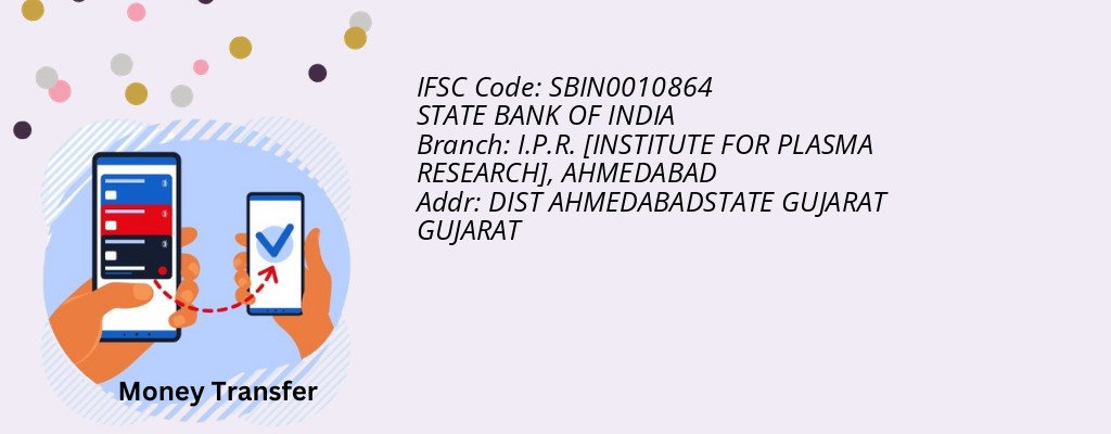 Find STATE BANK OF INDIA IFSC Code AHMEDABAD - I.P.R. [INSTITUTE FOR PLASMA RESEARCH] Branch