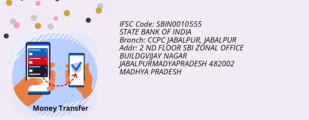 Find STATE BANK OF INDIA IFSC Code JABALPUR - CCPC JABALPUR Branch