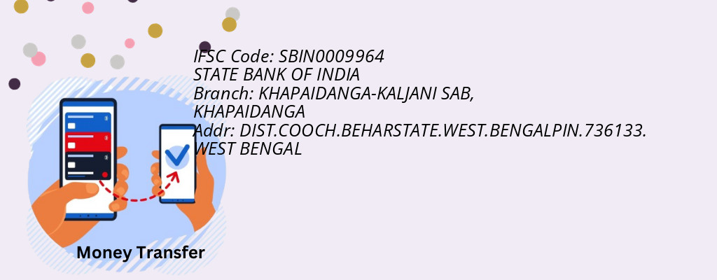 Find STATE BANK OF INDIA IFSC Code KHAPAIDANGA - KHAPAIDANGA-KALJANI SAB Branch