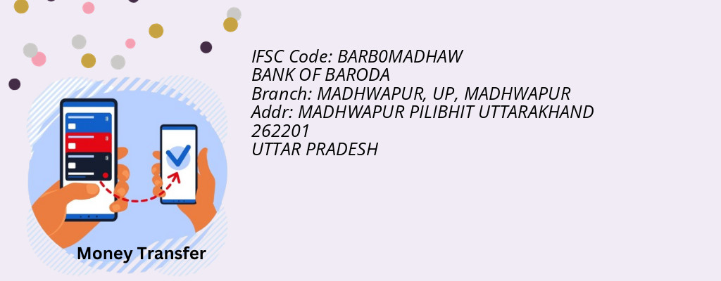 Find BANK OF BARODA IFSC Code MADHWAPUR - MADHWAPUR, UP Branch