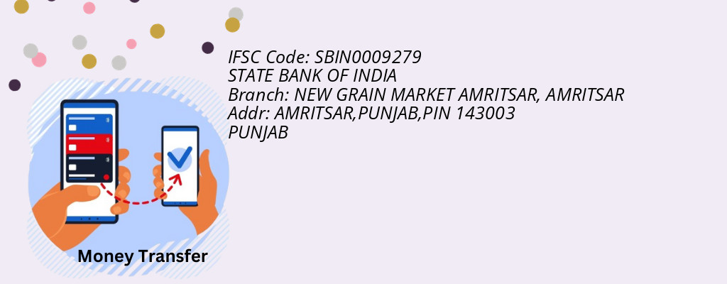 Find STATE BANK OF INDIA IFSC Code AMRITSAR - NEW GRAIN MARKET AMRITSAR Branch