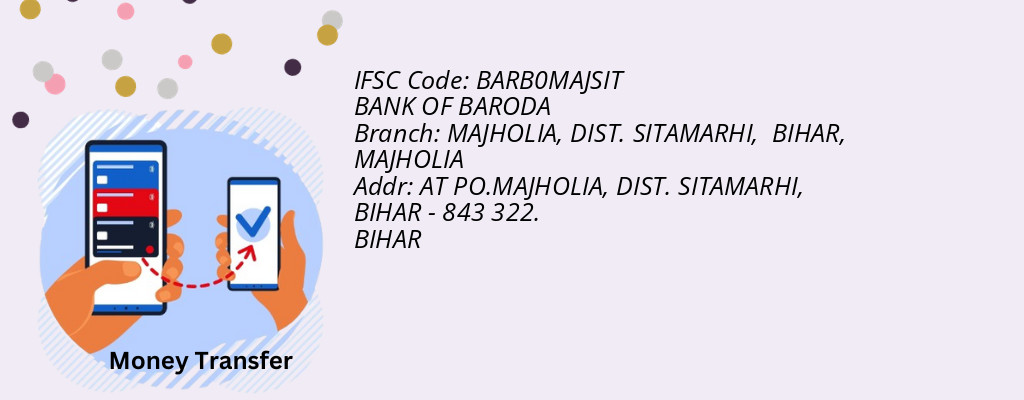 Find BANK OF BARODA IFSC Code MAJHOLIA - MAJHOLIA, DIST. SITAMARHI,  BIHAR Branch
