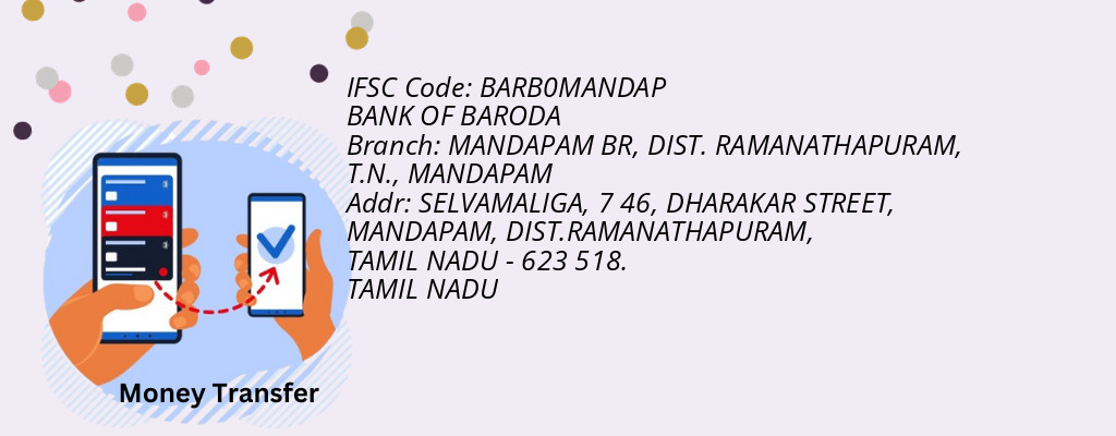 Find BANK OF BARODA IFSC Code MANDAPAM - MANDAPAM BR, DIST. RAMANATHAPURAM, T.N. Branch
